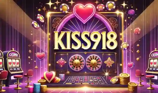 Kiss918 Original APK Download Sahih Malaysia kiss918-slots-my.com